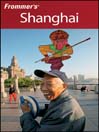 Frommer's® Shanghai